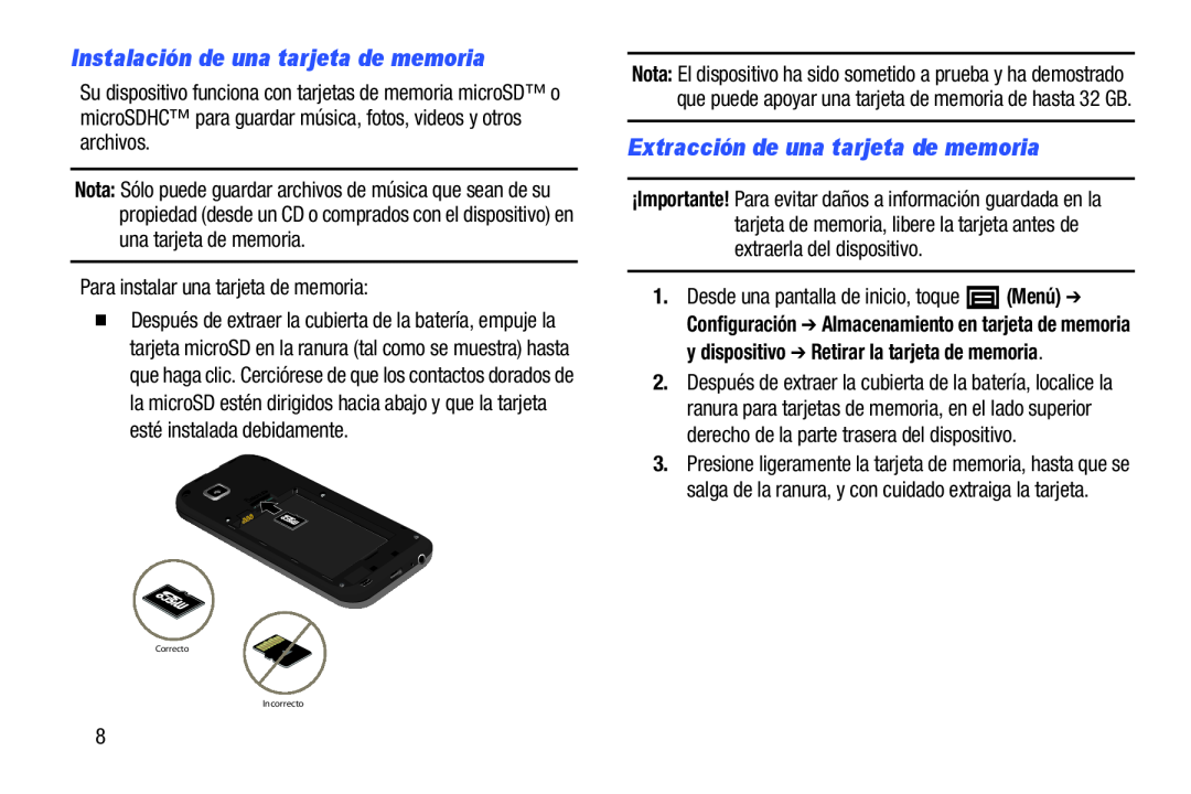 y dispositivo ➔ Retirar la tarjeta de memoria Para instalar una tarjeta de memoria: