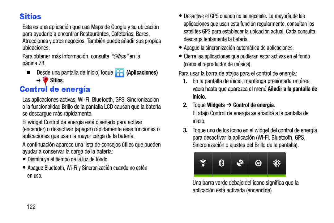 Para usar la barra de atajos para el control de energía: Galaxy Player 3.6