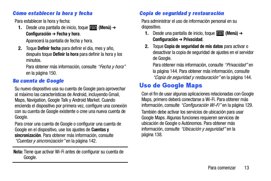 1.Desde una pantalla de inicio, toque (Menú) ➔ Configuración ➔ Fecha y hora 1.Desde una pantalla de inicio, toque (Menú) ➔ Configuración ➔ Privacidad