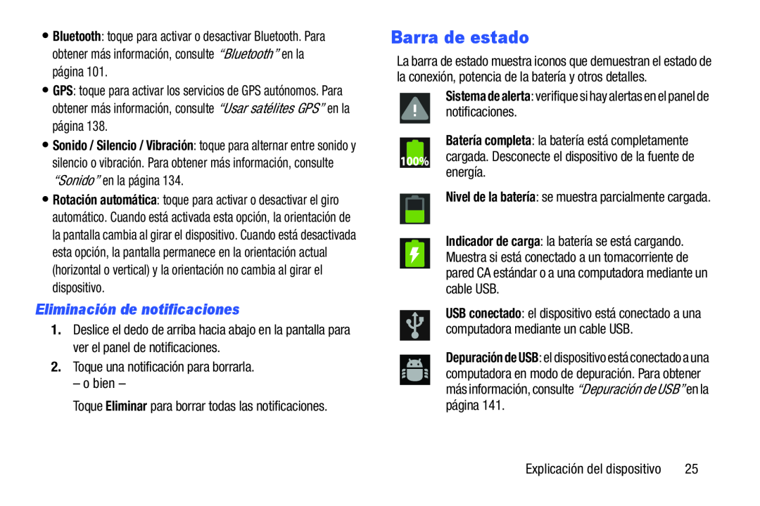 Sistema de alerta: verifique si hay alertas en el panel de notificaciones Galaxy Player 3.6