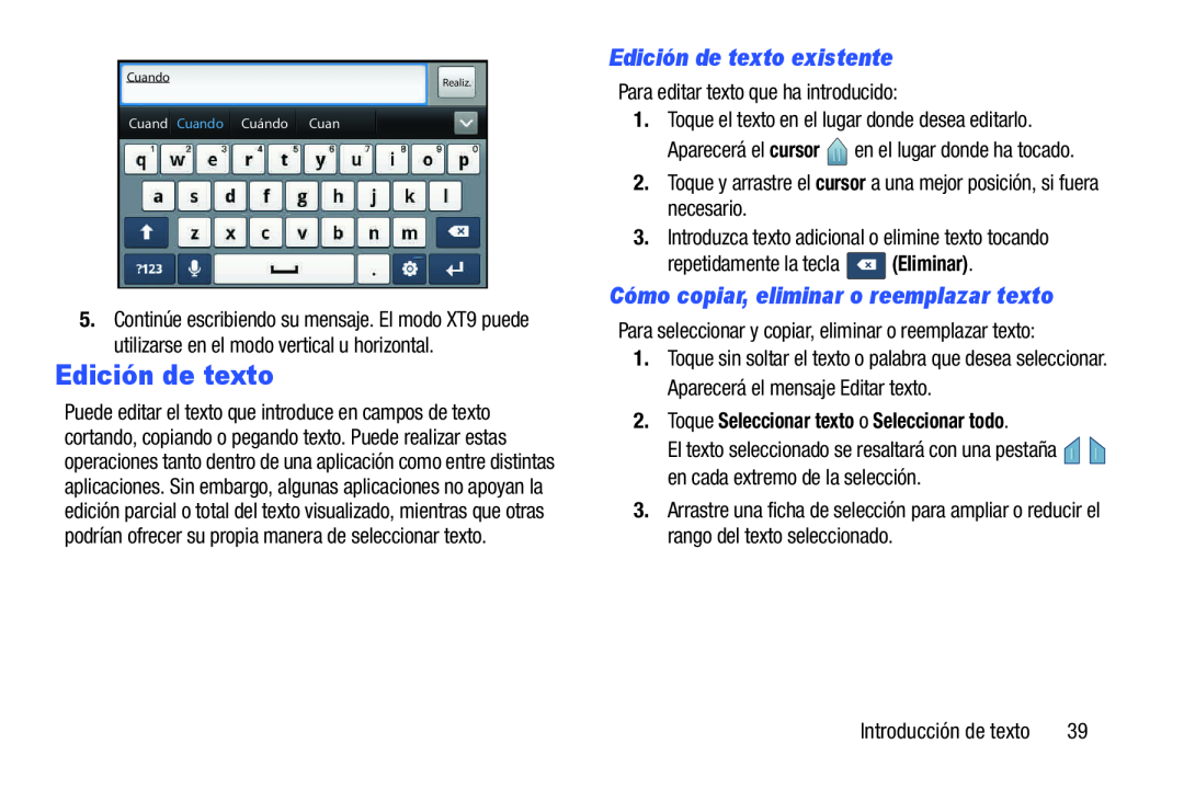 Para editar texto que ha introducido: Galaxy Player 3.6