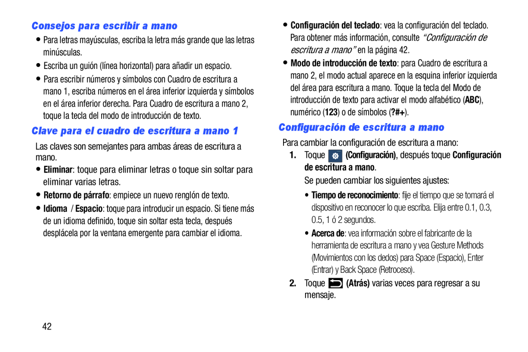 •Para letras mayúsculas, escriba la letra más grande que las letras minúsculas Galaxy Player 5.0