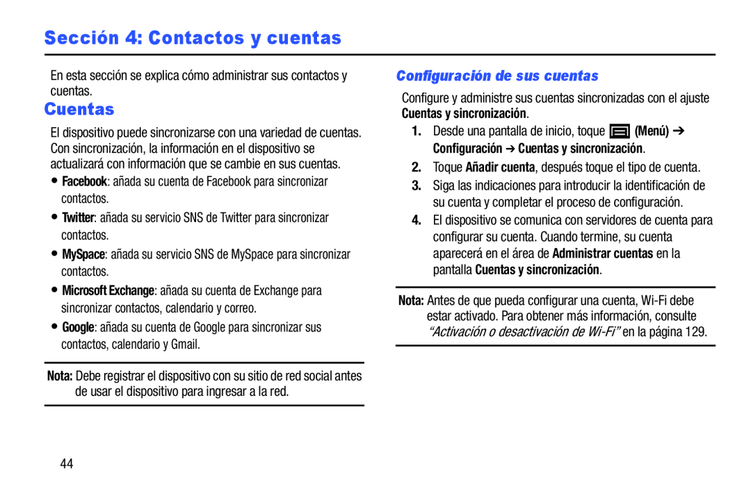 Cuentas y sincronización En esta sección se explica cómo administrar sus contactos y cuentas