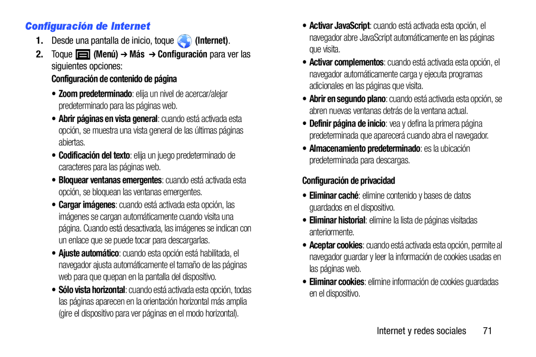 •Eliminar cookies: elimine información de cookies guardadas en el dispositivo Galaxy Player 4.2