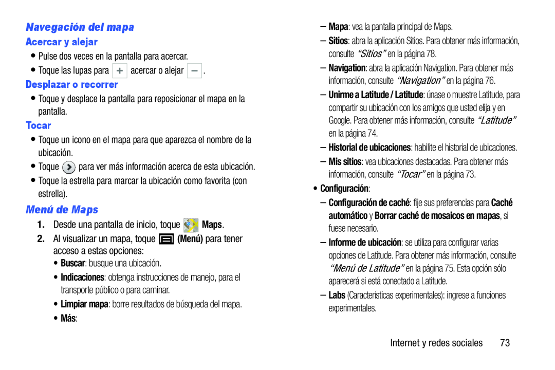 2.Al visualizar un mapa, toque (Menú) para tener acceso a estas opciones: Galaxy Player 4.0