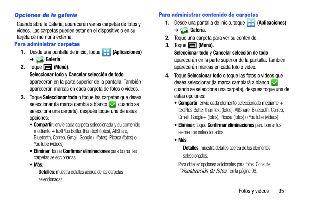 para borrar las carpetas seleccionadas Galaxy Player 3.6