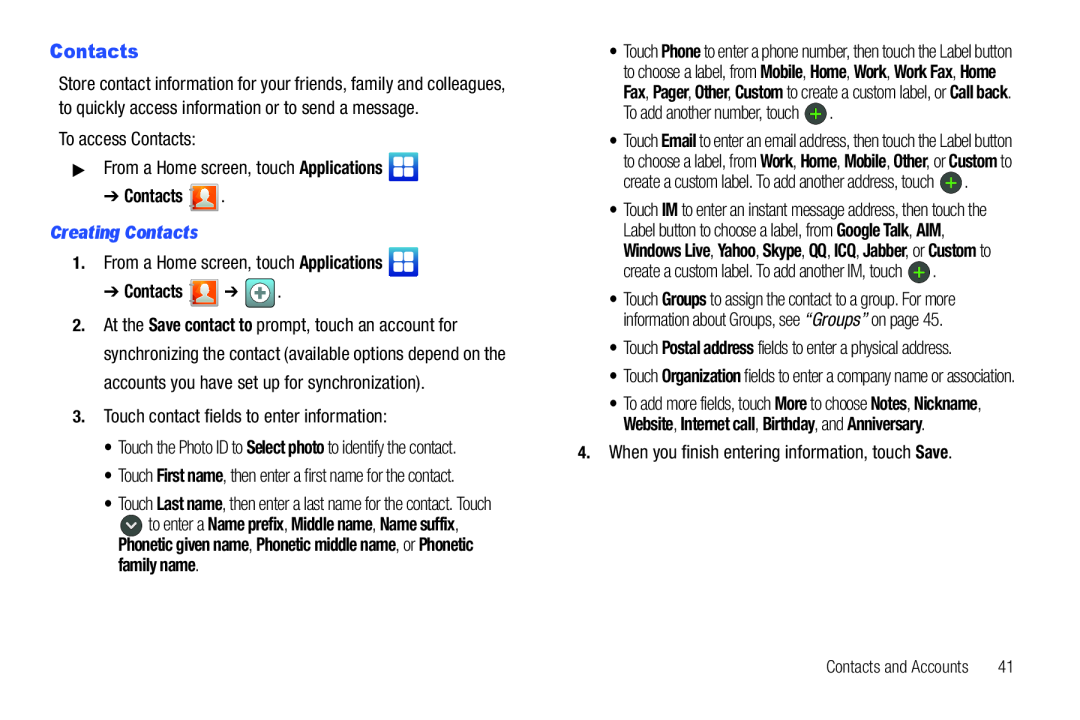 3.Touch contact fields to enter information: Galaxy Player 4.0