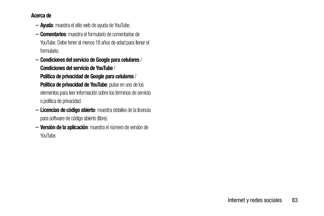 –Ayuda: muestra el sitio web de ayuda de YouTube Acerca de