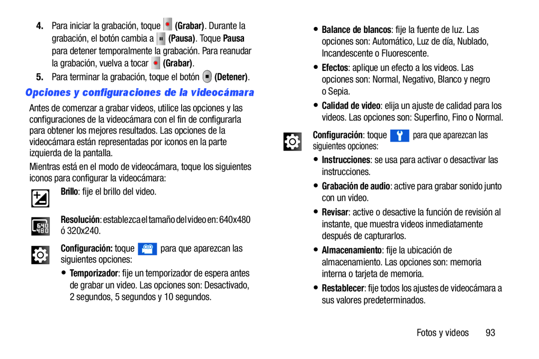 Opciones y configuraciones de la videocámara Galaxy Player 4.0