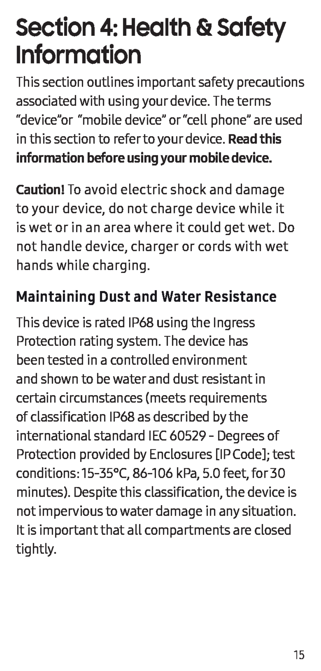 Maintaining Dust and Water Resistance Section 4: Health & Safety Information