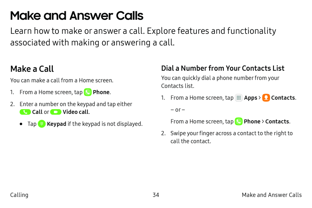 Dial a Number from Your Contacts List Make a Call