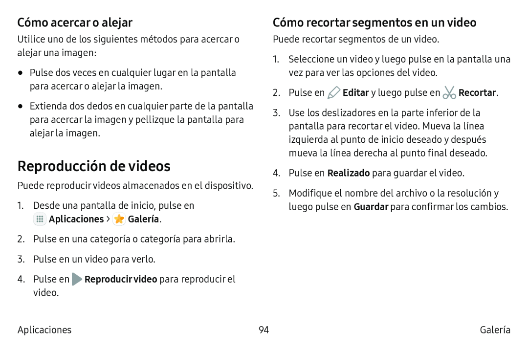 Cómo acercar o alejar Cómo recortar segmentos en un video