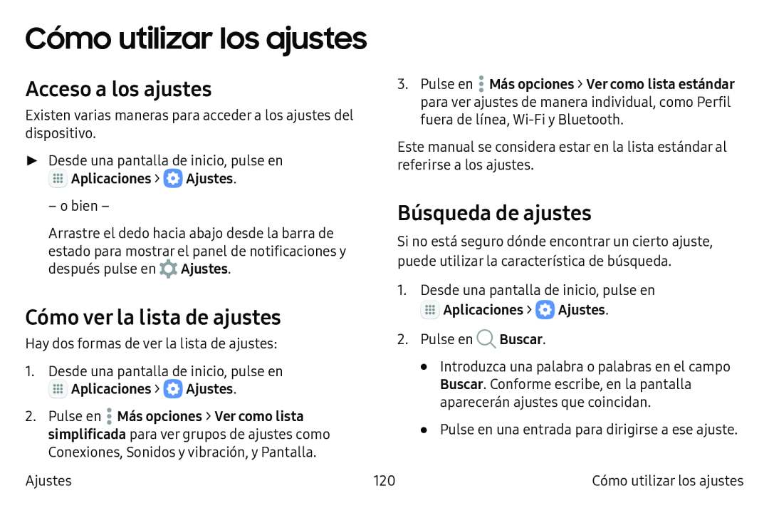 Acceso a los ajustes Cómo ver la lista de ajustes