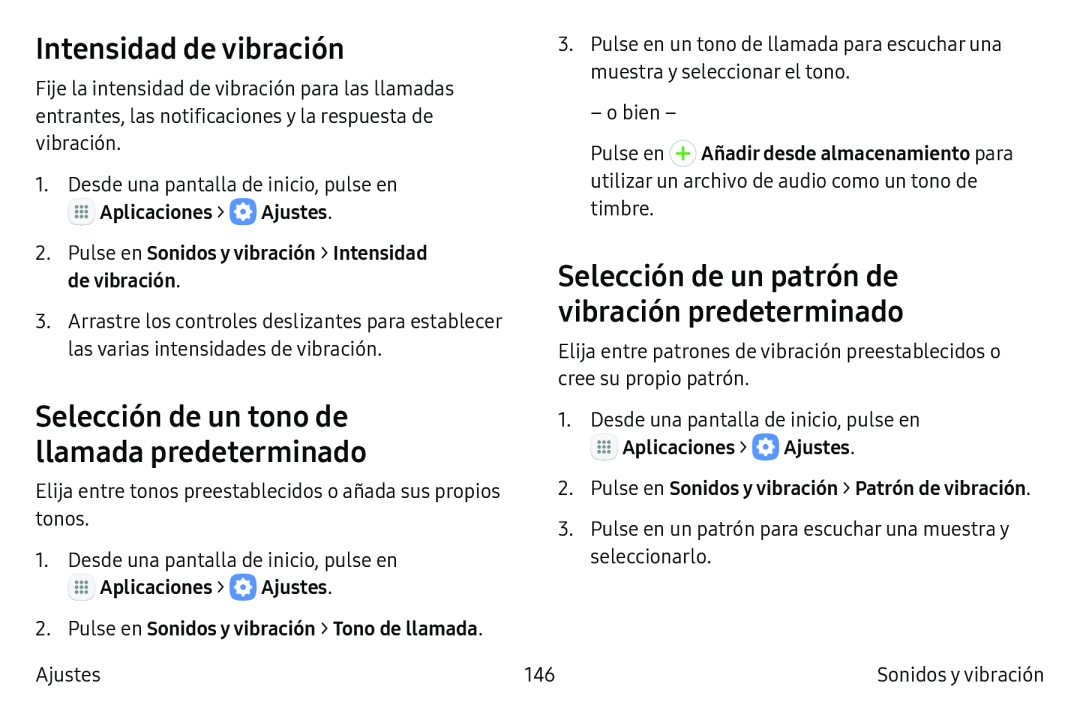 Selección de un patrón de vibración predeterminado Selección de un tono de llamada predeterminado