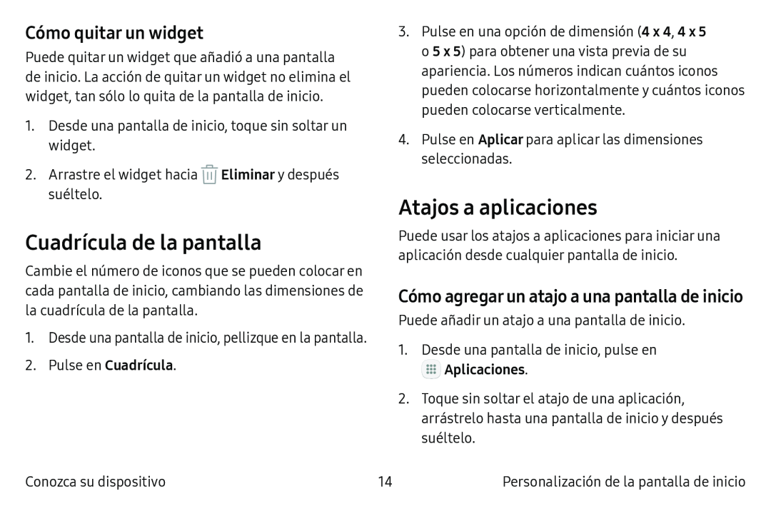 Cómo agregar un atajo a una pantalla de inicio Cómo quitar un widget