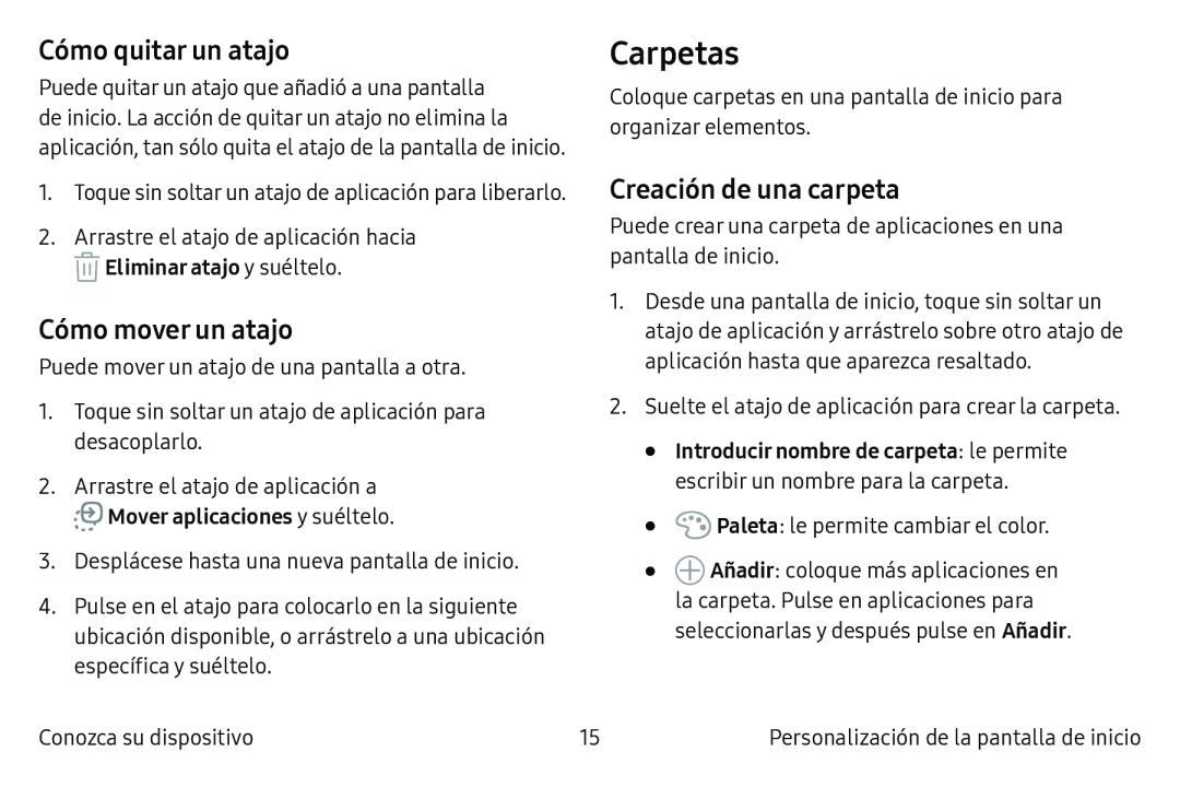 Cómo quitar un atajo Cómo mover un atajo