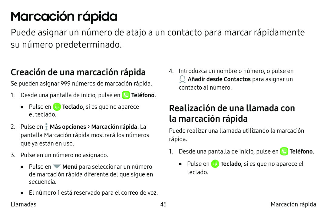 Creación de una marcación rápida Realización de una llamada con la marcación rápida