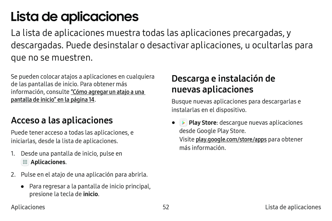 Descarga e instalación de nuevas aplicaciones Acceso a las aplicaciones