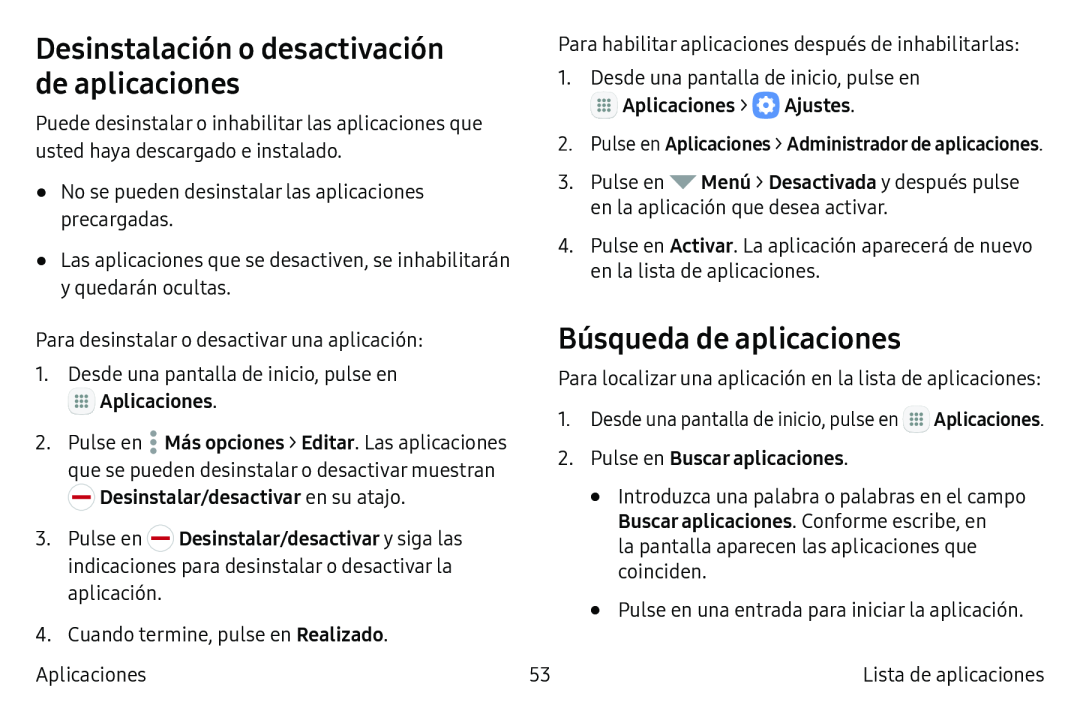 Desinstalación o desactivación de aplicaciones Búsqueda de aplicaciones