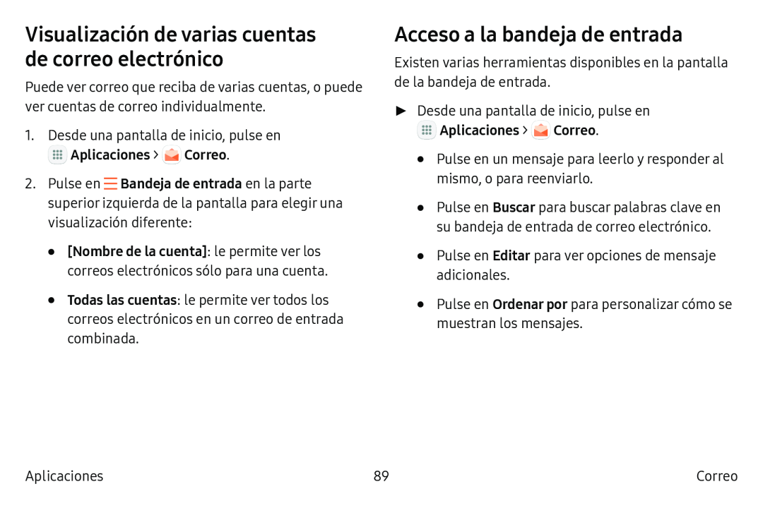 Visualización de varias cuentas de correo electrónico Acceso a la bandeja de entrada