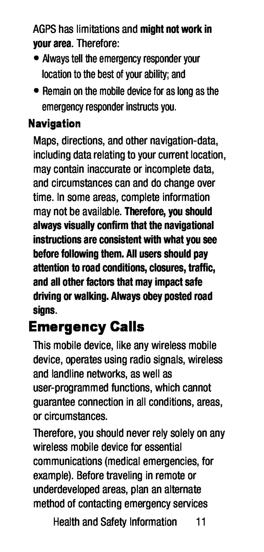 AGPS has limitations and might not work in your area. Therefore: Galaxy S6 Edge+ T-Mobile