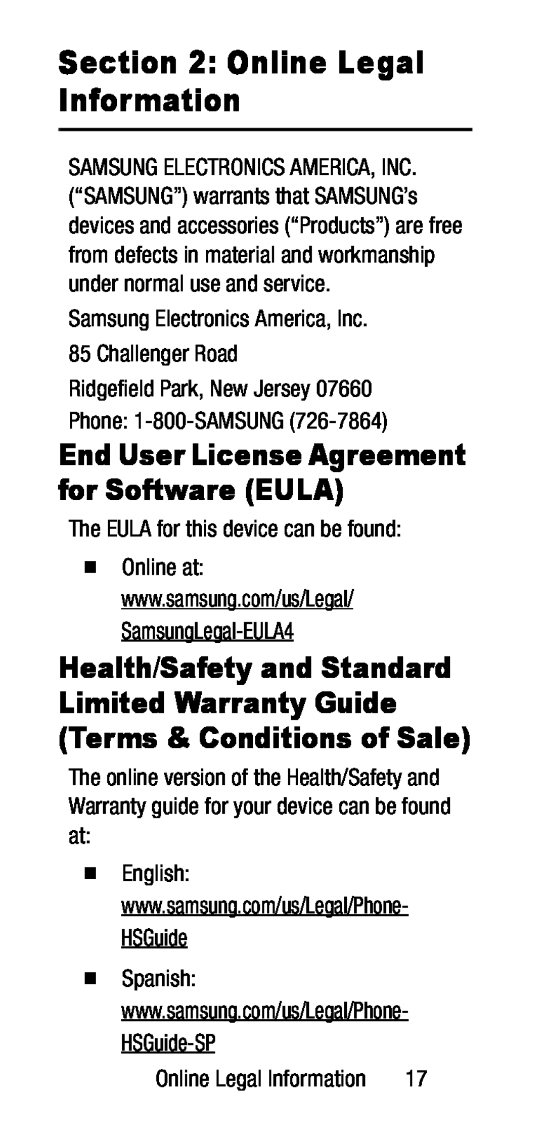 Samsung Electronics America, Inc The EULA for this device can be found: