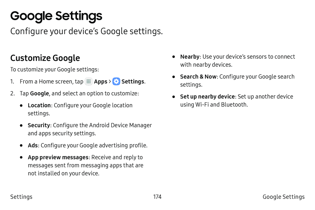 Configure your device’s Google settings Customize Google