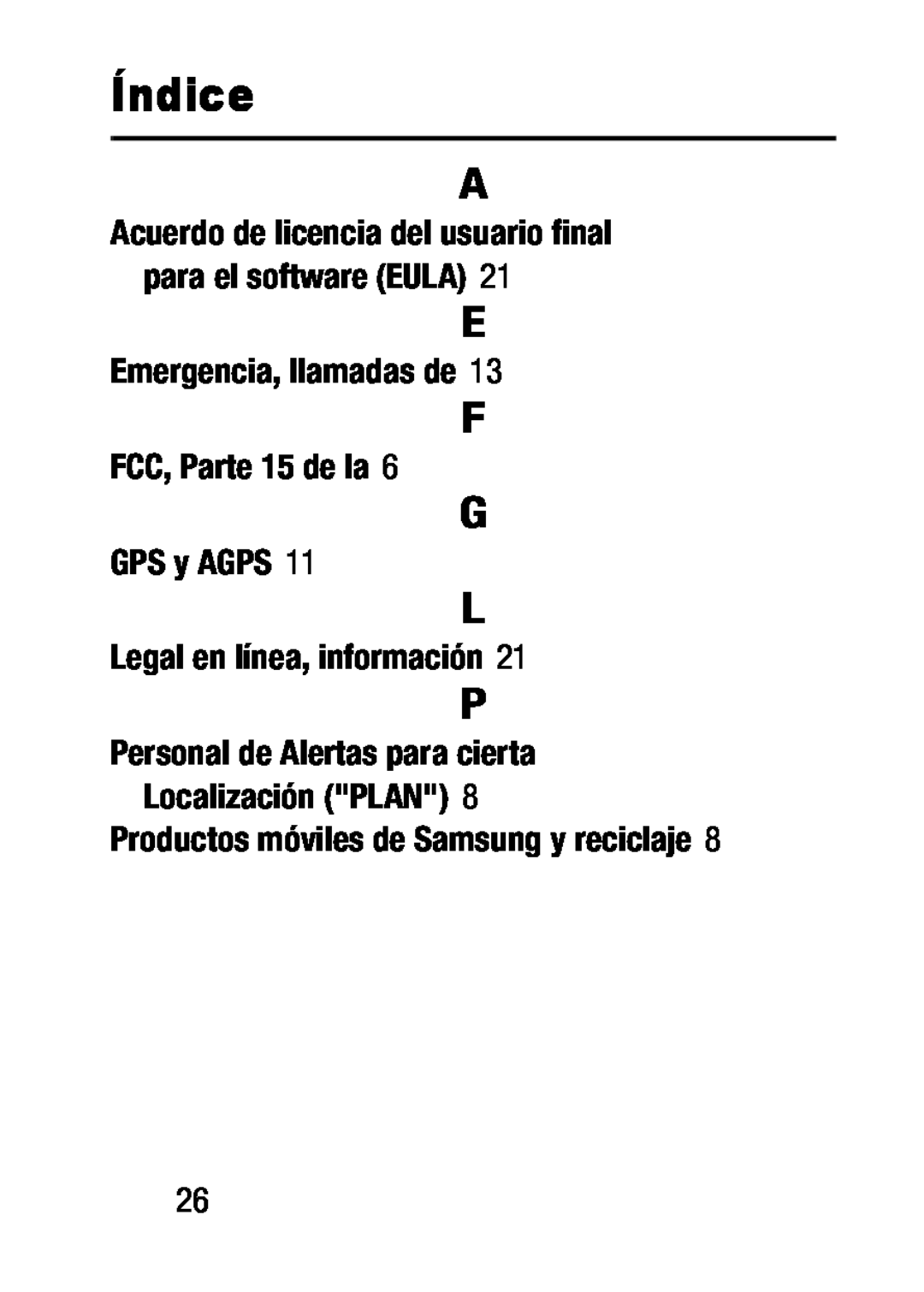 Acuerdo de licencia del usuario final para el software (EULA) Personal de Alertas para cierta Localización ("PLAN")