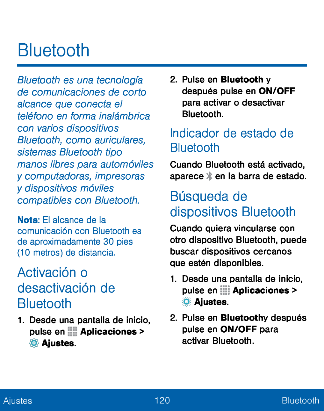 Búsqueda de dispositivos Bluetooth Indicador de estado de Bluetooth