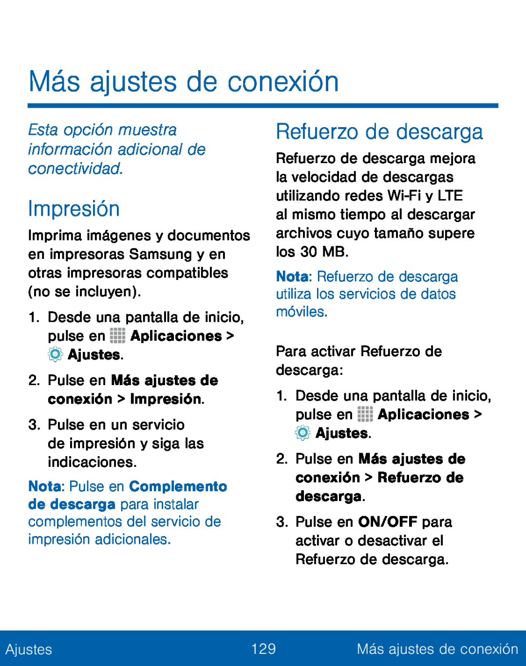 Esta opción muestra información adicional de conectividad Galaxy S5 TracFone