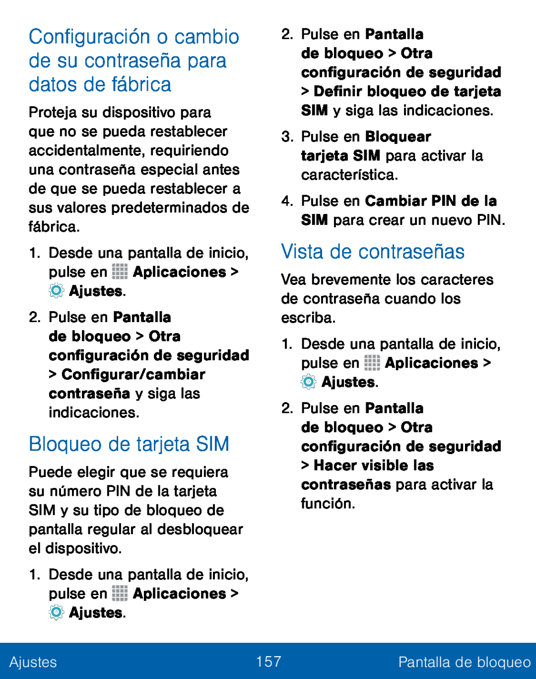 Configuración o cambio de su contraseña para datos de fábrica Bloqueo de tarjeta SIM