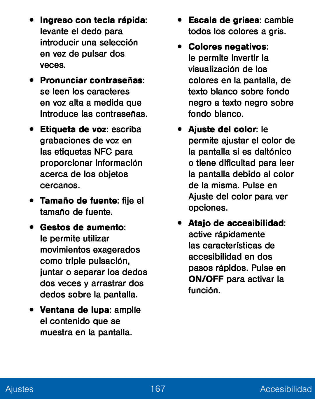 •Tamaño de fuente: fije el tamaño de fuente Galaxy S5 TracFone