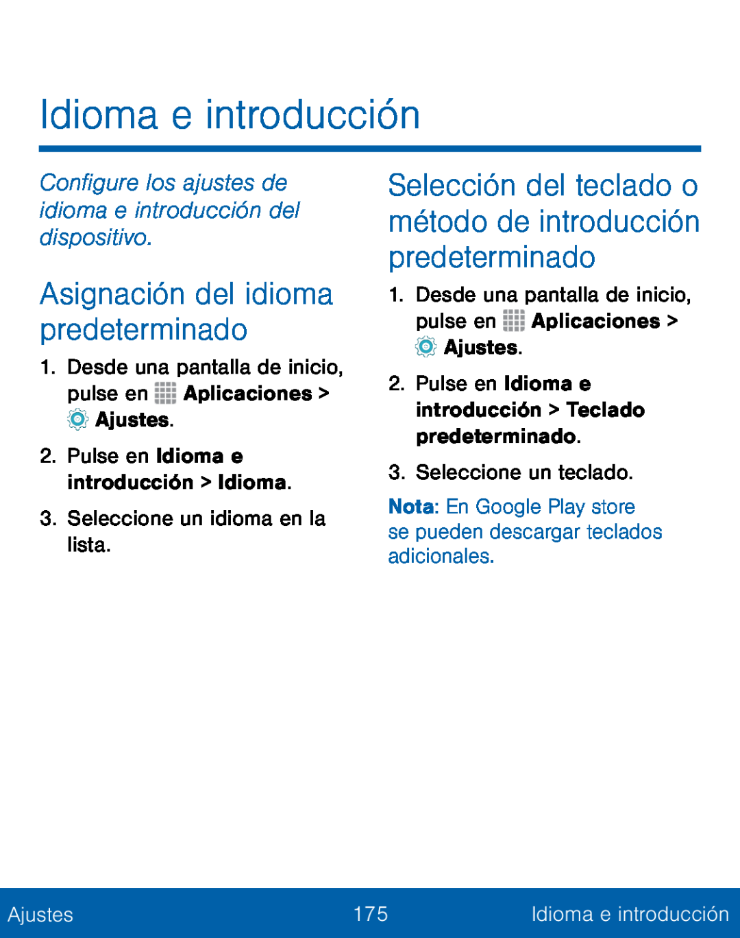 Configure los ajustes de idioma e introducción del dispositivo Selección del teclado o método de introducción predeterminado