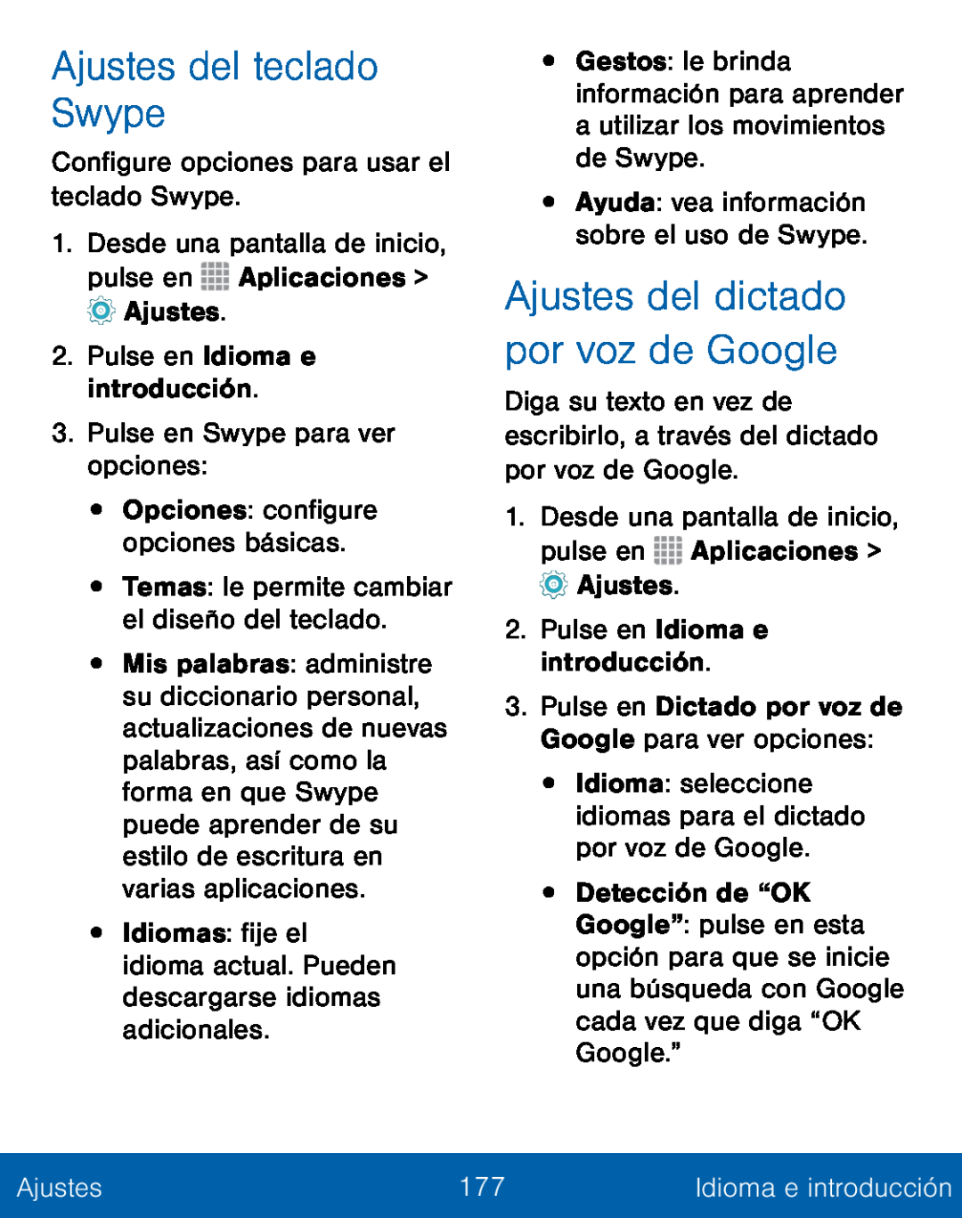 Ajustes del dictado por voz de Google Ajustes del teclado Swype