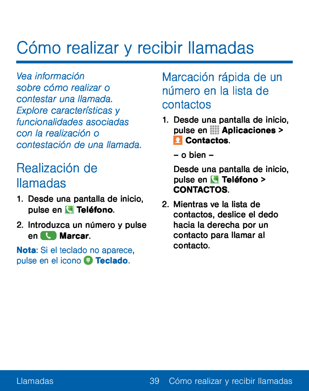 Marcación rápida de un número en la lista de contactos Realización de llamadas