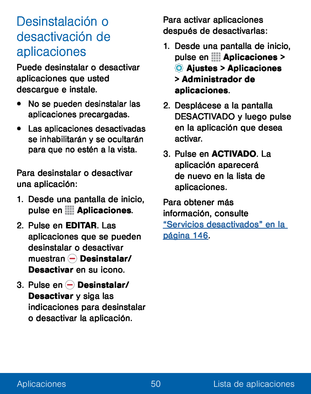 Desinstalación o desactivación de aplicaciones