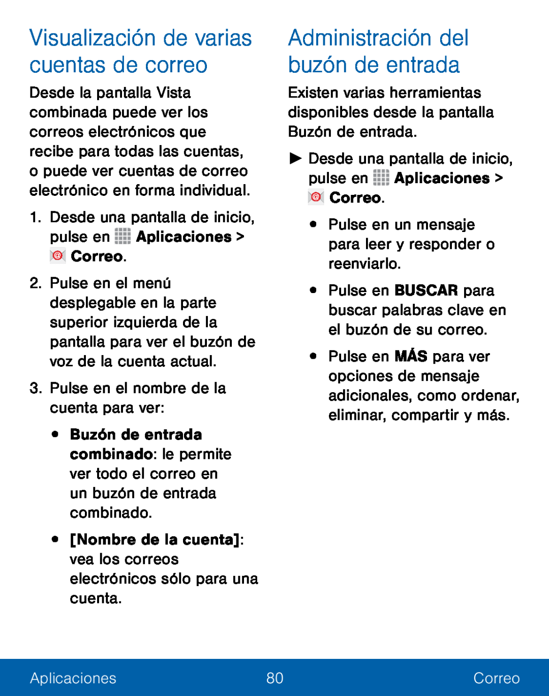 Visualización de varias cuentas de correo Administración del buzón de entrada