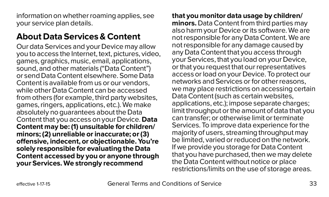 information on whether roaming applies, see your service plan details About Data Services & Content