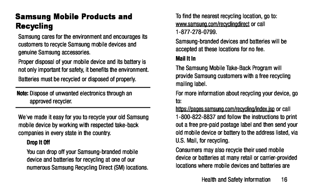 Batteries must be recycled or disposed of properly Note: Dispose of unwanted electronics through an approved recycler