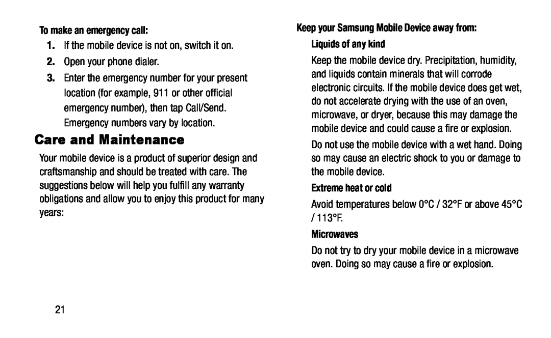 Avoid temperatures below 0°C / 32°F or above 45°C / 113°F Galaxy S4 AT&T