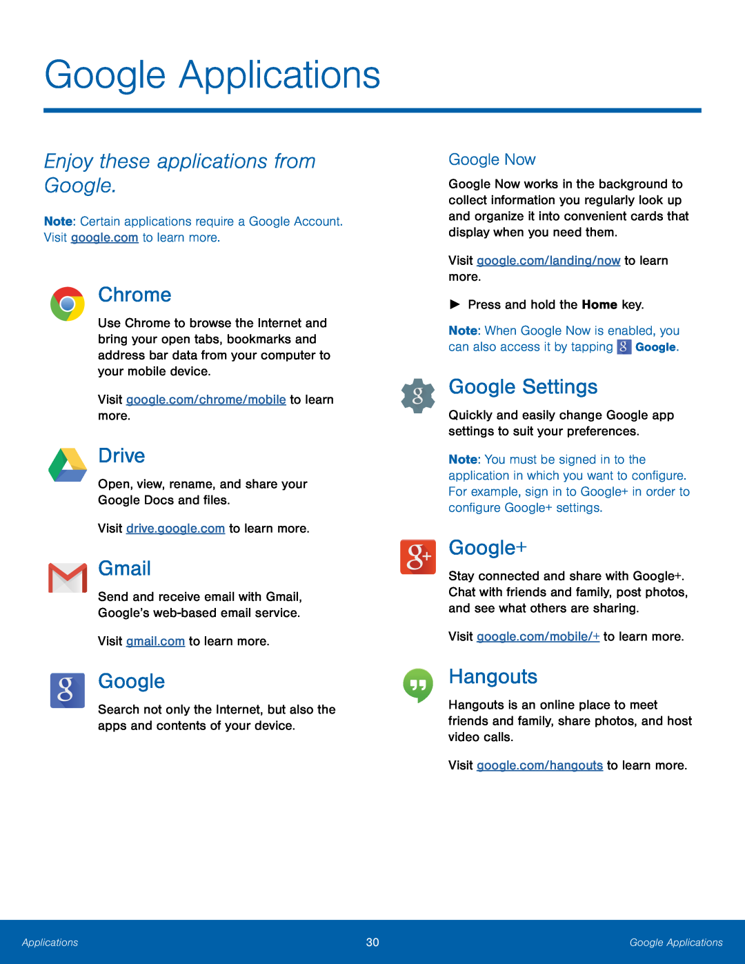 Google Now Enjoy these applications from Google