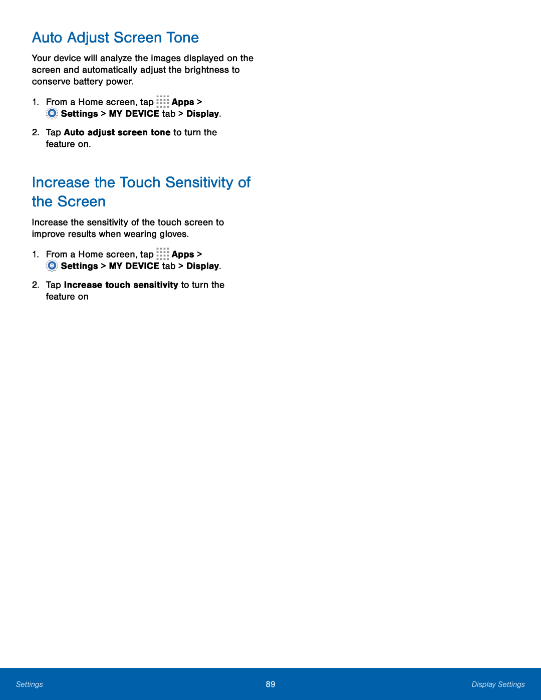 Auto Adjust Screen Tone Increase the Touch Sensitivity of the Screen