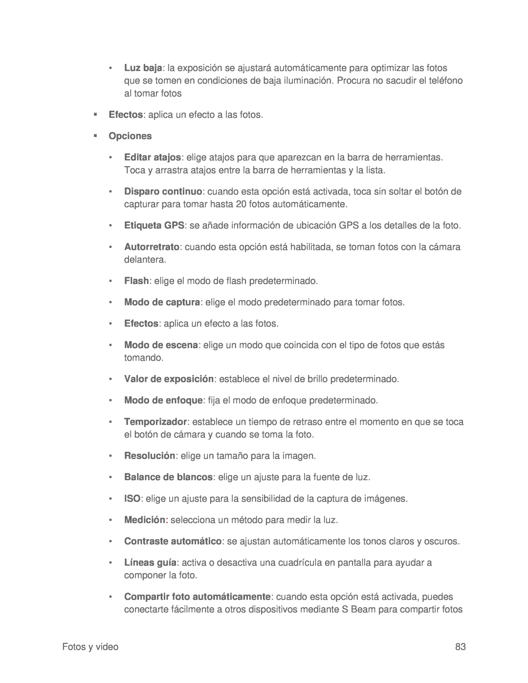 •Etiqueta GPS: se añade información de ubicación GPS a los detalles de la foto Galaxy S III Boost Mobile