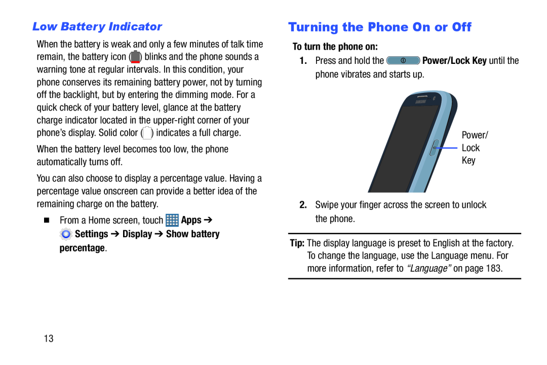 Low Battery Indicator Turning the Phone On or Off