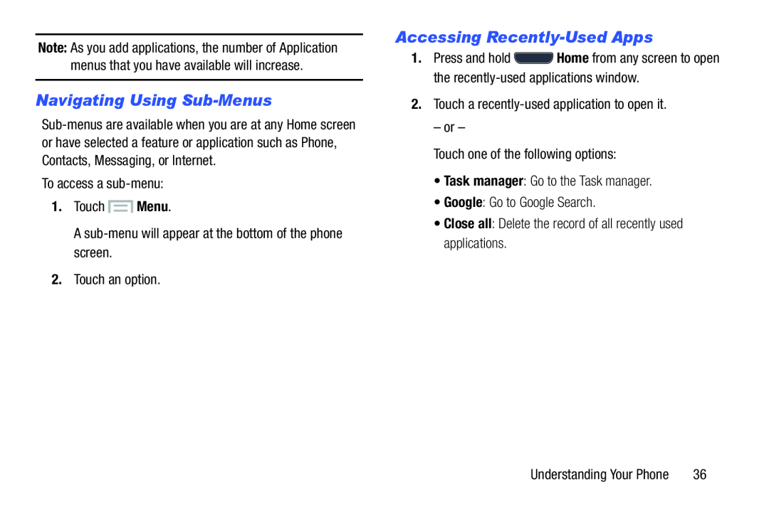 Navigating Using Sub-Menus Accessing Recently-UsedApps