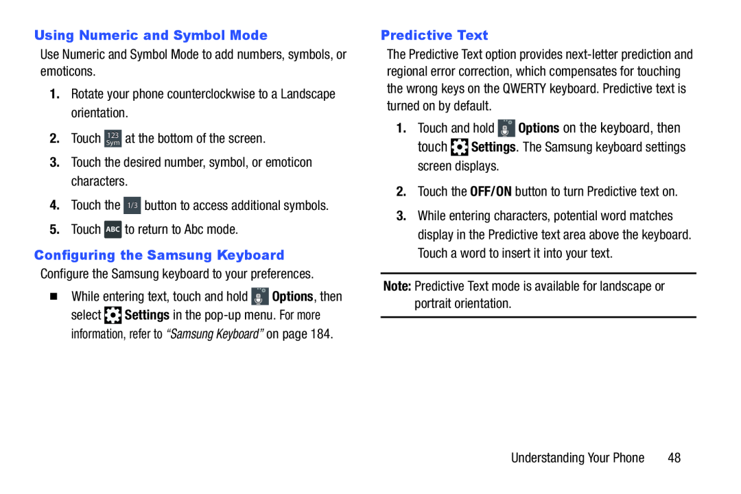 Note: Predictive Text mode is available for landscape or portrait orientation Galaxy S III Developer Edition Verizon