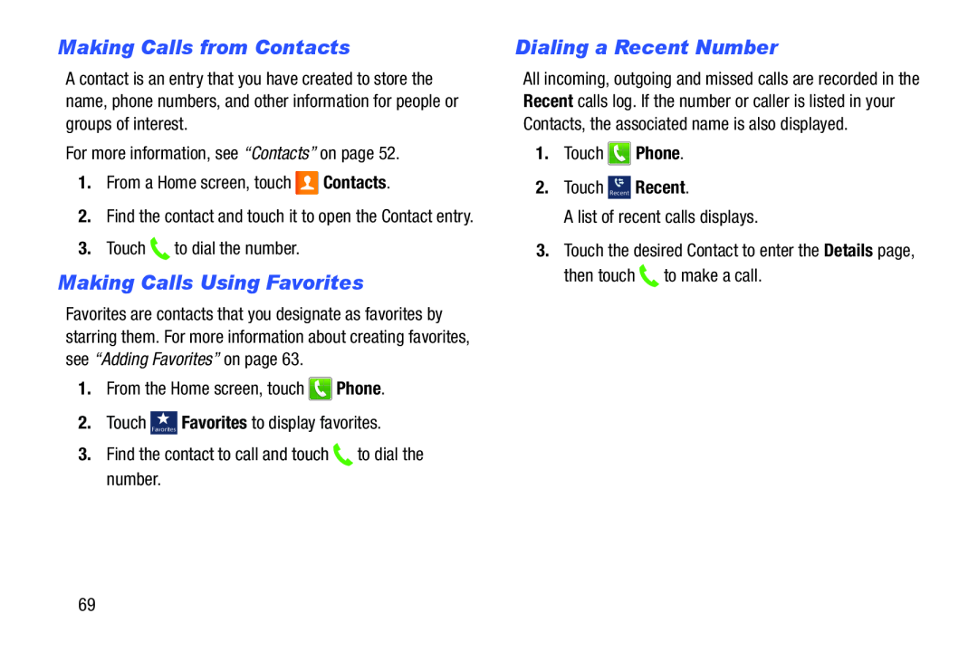 Making Calls from Contacts Making Calls Using Favorites