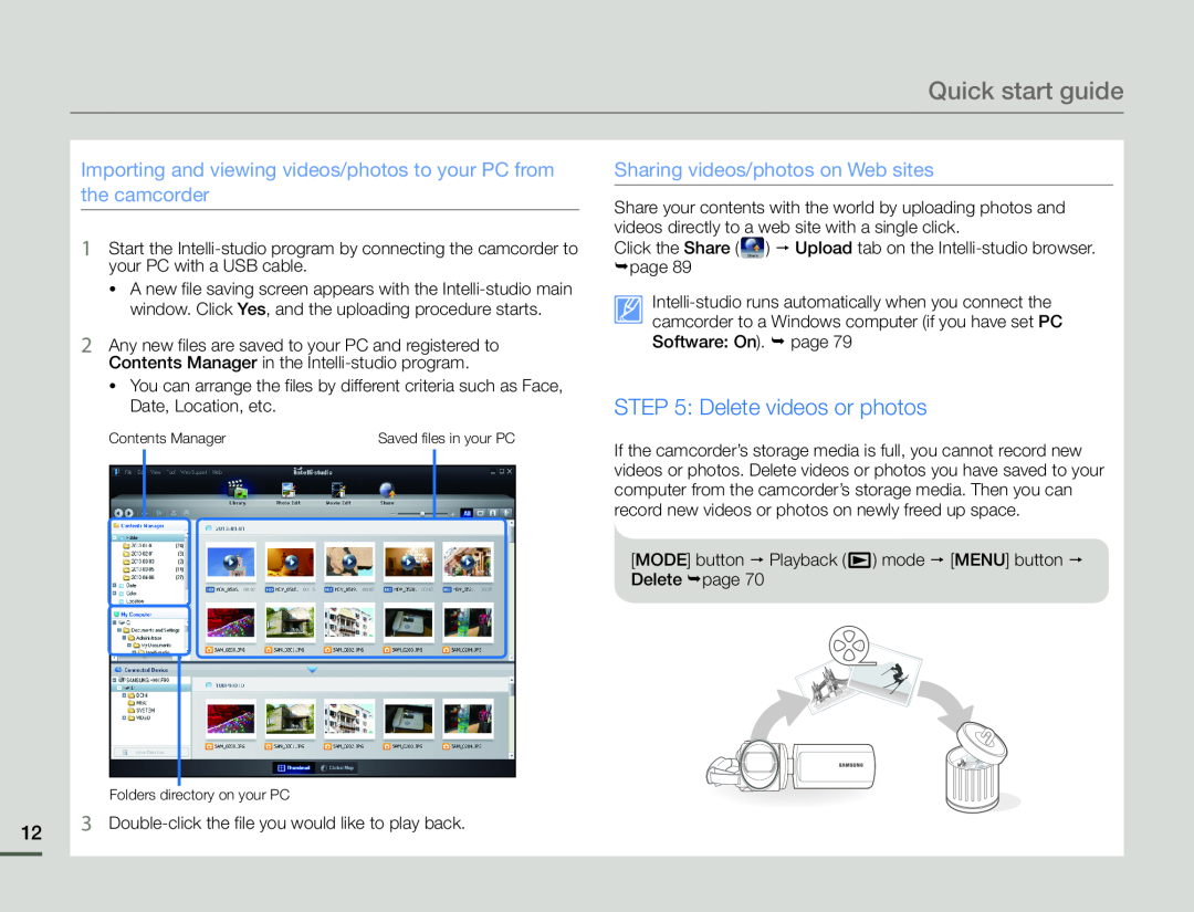 STEP 5: Delete videos or photos Hand Held Camcorder HMX-F90