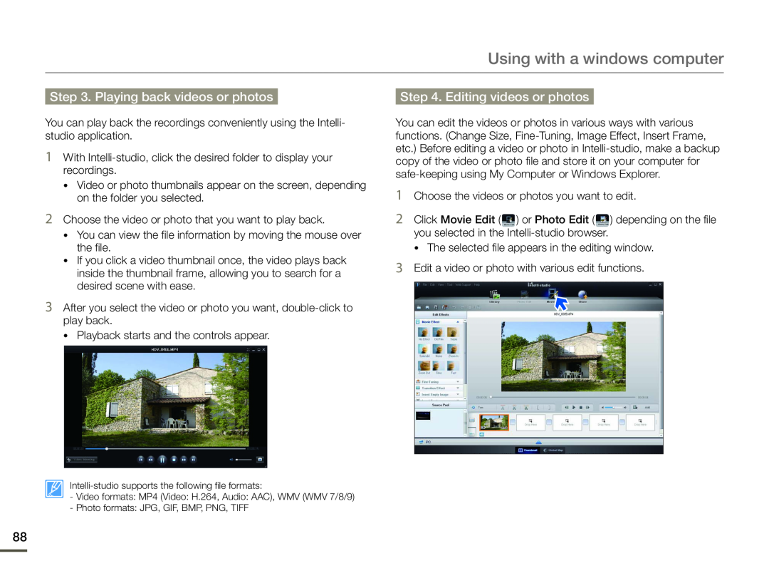 Step 3. Playing back videos or photos Step 4. Editing videos or photos