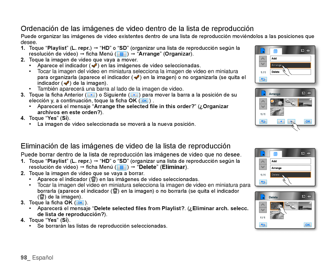 Eliminación de las imágenes de video de la lista de reproducción Hand Held Camcorder HMX-H100